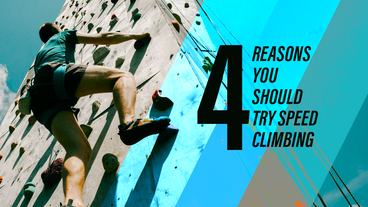4 Reasons You Should Try Speed Climbing - inSPIRE Rock Indoor Climbing &  Team Building Center