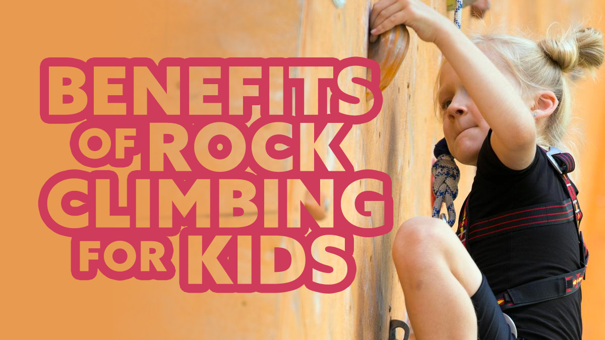 Benefits of Rock Climbing for Kids - inSPIRE Rock Indoor Climbing ...